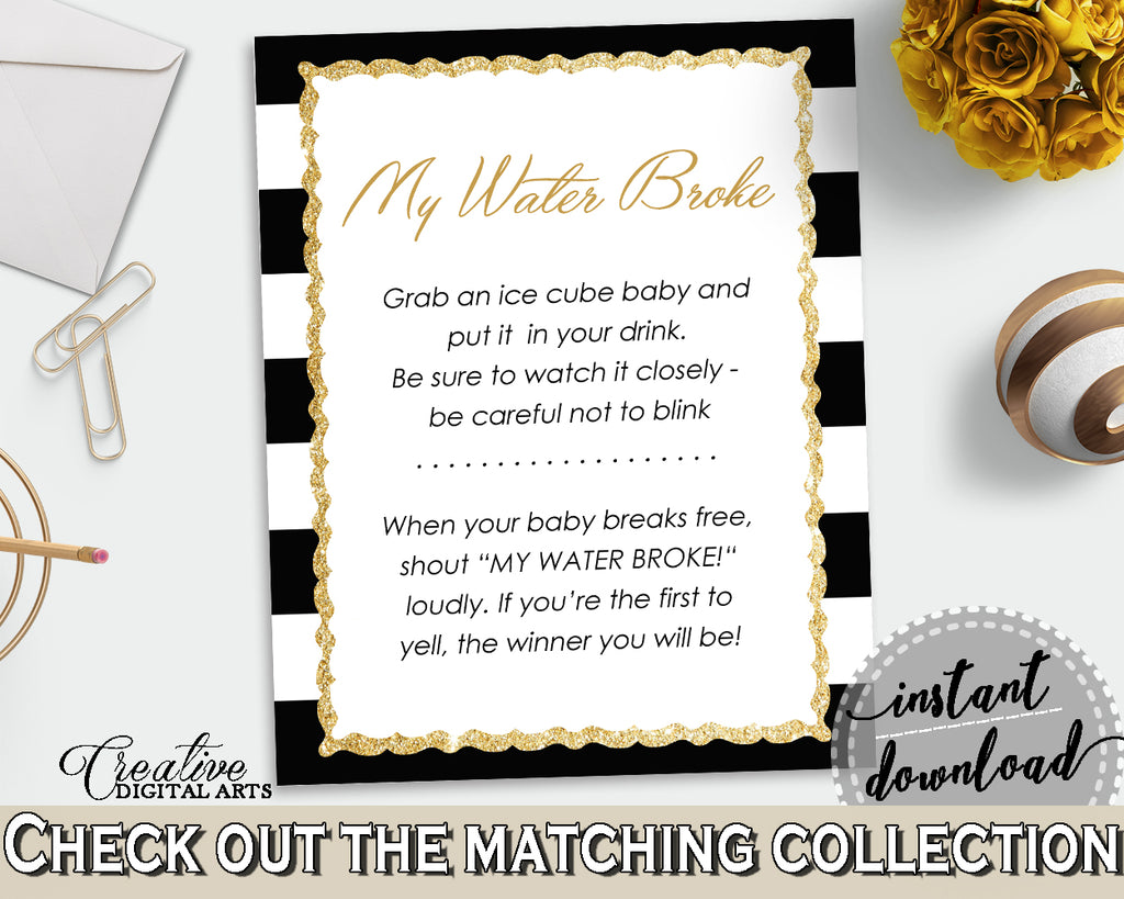 MY WATER BROKE baby shower game with black white strips color theme, glitter gold, digital files jpg pdf, instant download - bs001