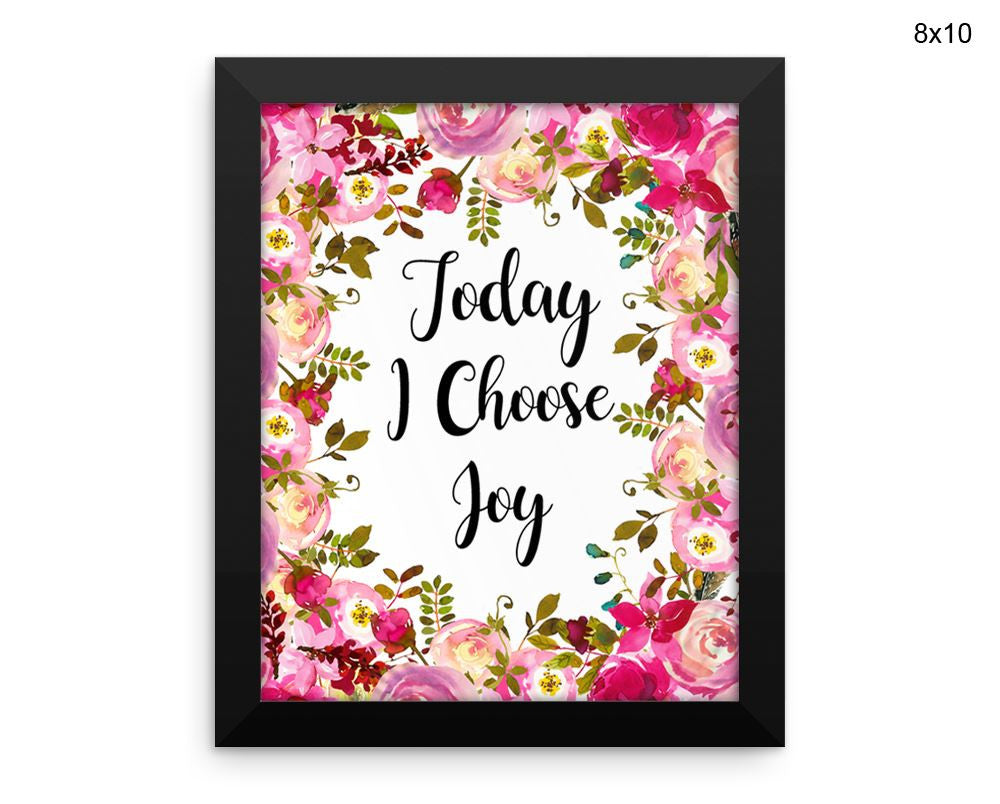 Today I Choose Joy Print, Beautiful Wall Art with Frame and Canvas options available  Decor