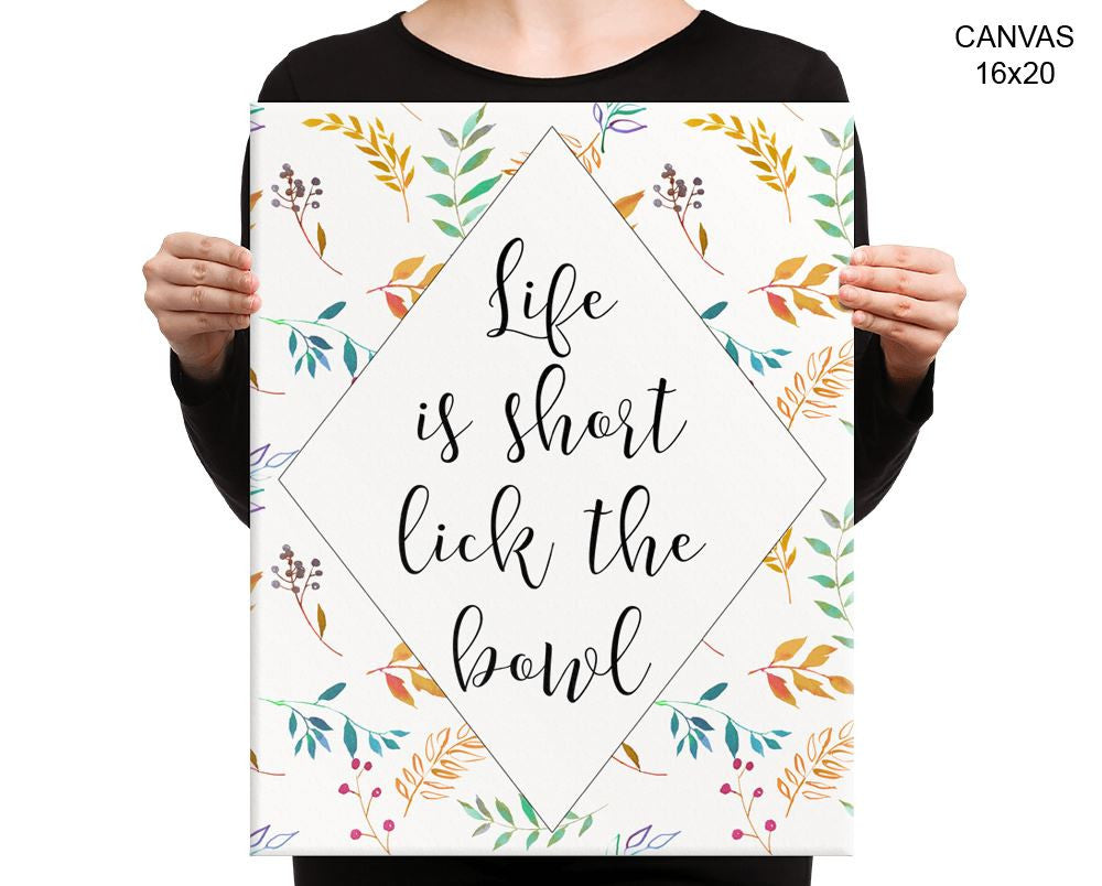 Life Is Short Print, Beautiful Wall Art with Frame and Canvas options available Kitchen Decor