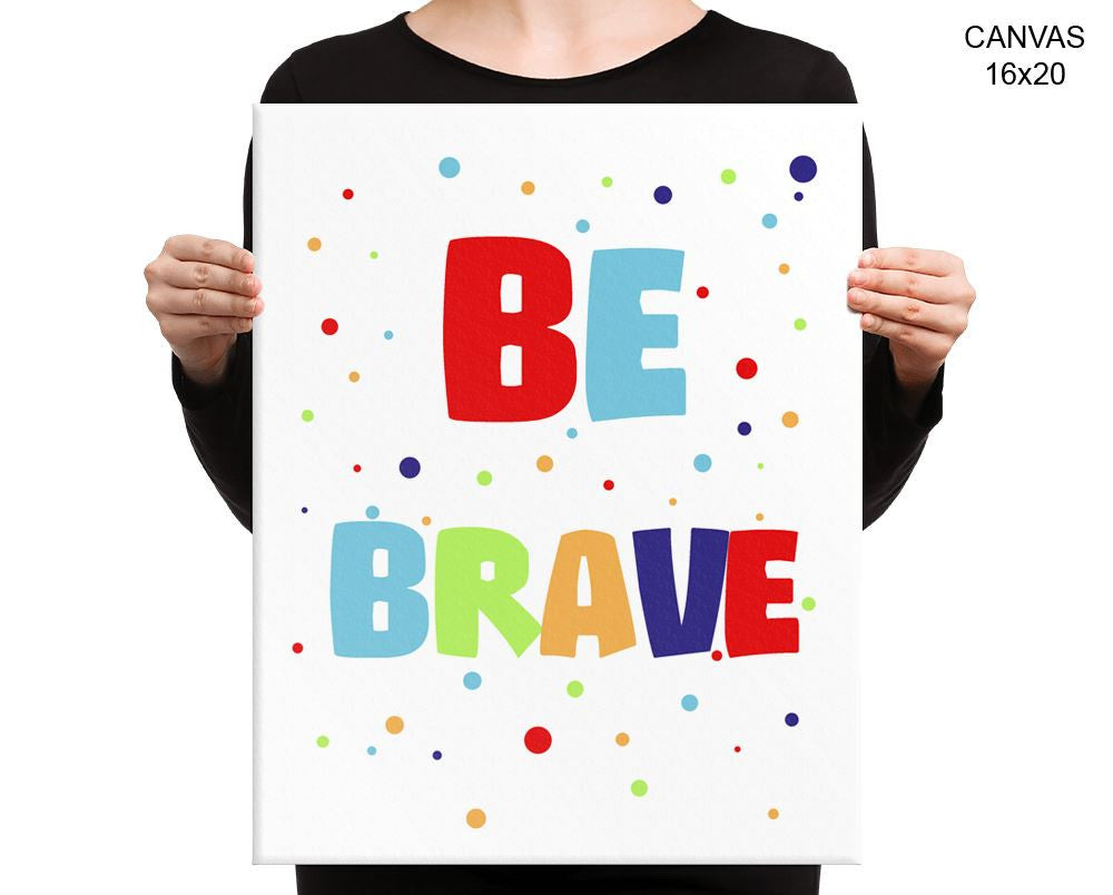 Brave Print, Beautiful Wall Art with Frame and Canvas options available Nursery Decor