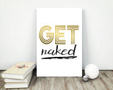 Wall Art Get Naked Digital Print Get Naked Poster Art Get Naked Wall Art Print Get Naked Bedroom Art Get Naked Bedroom Print Get Naked Wall - Digital Download