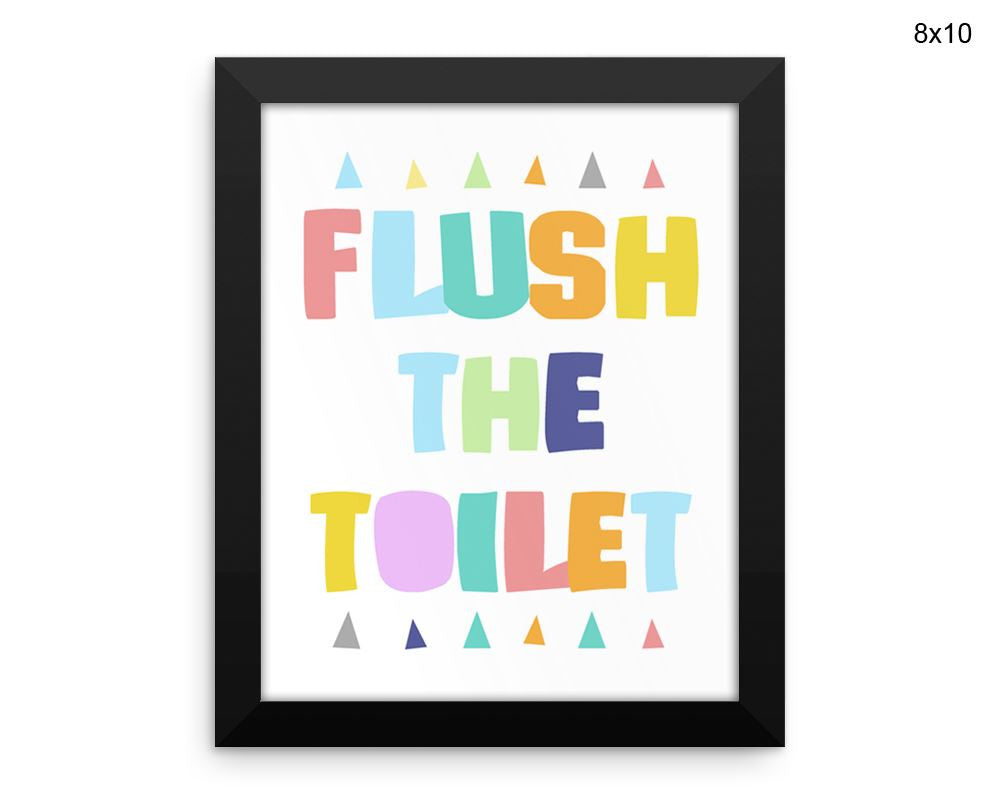 Flush The Toilet Print, Beautiful Wall Art with Frame and Canvas options available Toilet Decor