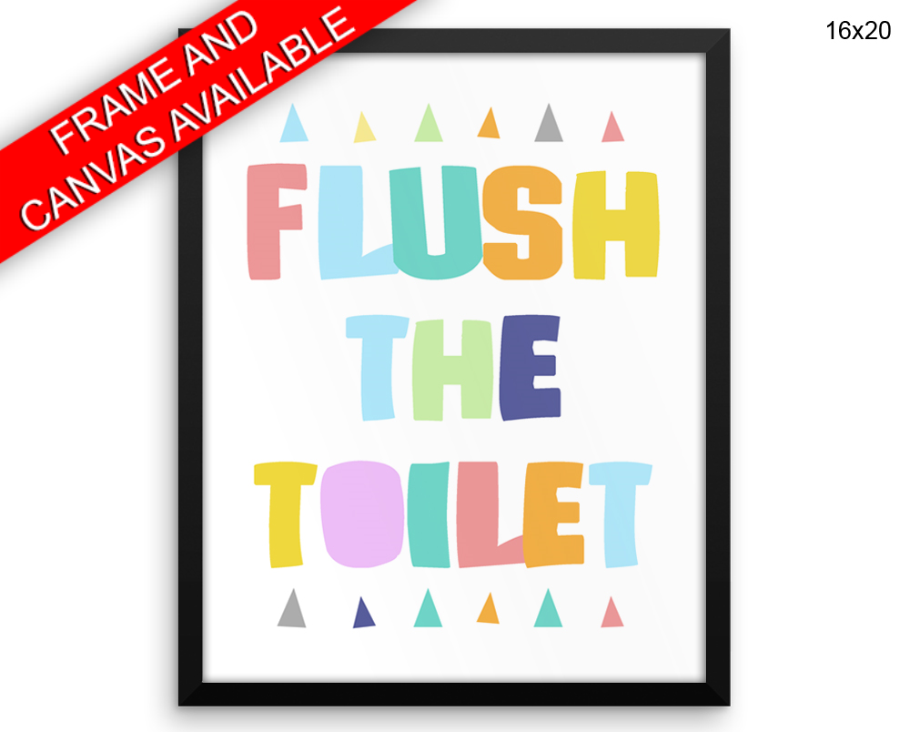 Flush The Toilet Print, Beautiful Wall Art with Frame and Canvas options available Toilet Decor