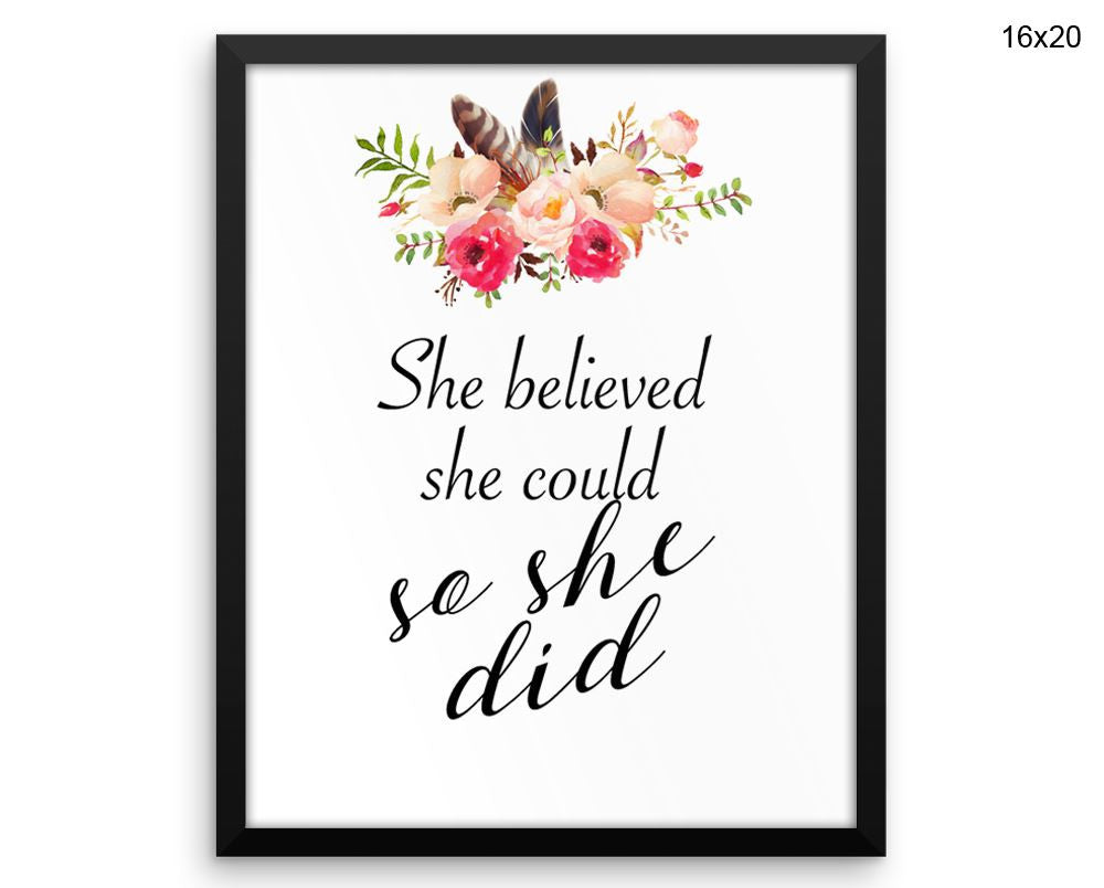 She Believed She Could So She Did Print, Beautiful Wall Art with Frame and Canvas options available