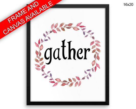 Gather Print, Beautiful Wall Art with Frame and Canvas options available Kitchen Decor