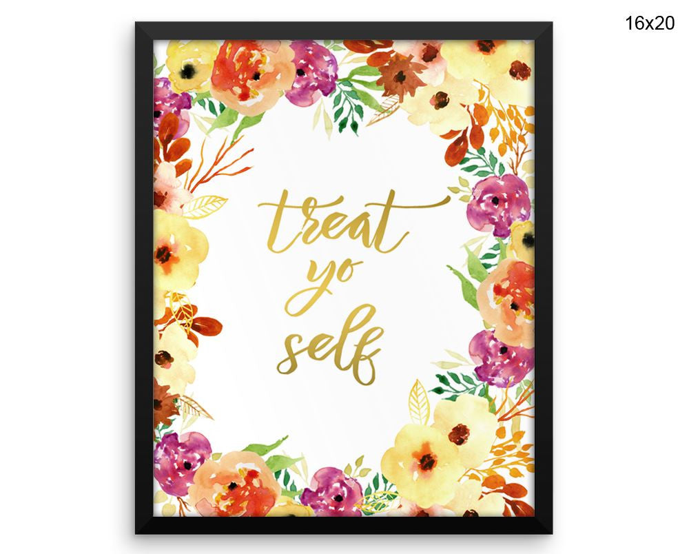 Treat Yo Self Print, Beautiful Wall Art with Frame and Canvas options available  Decor