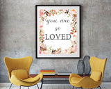 Wall Decor You Are So Loved Printable You Are So Loved Prints You Are So Loved Sign You Are So Loved  Printable Art You Are So Loved - Digital Download