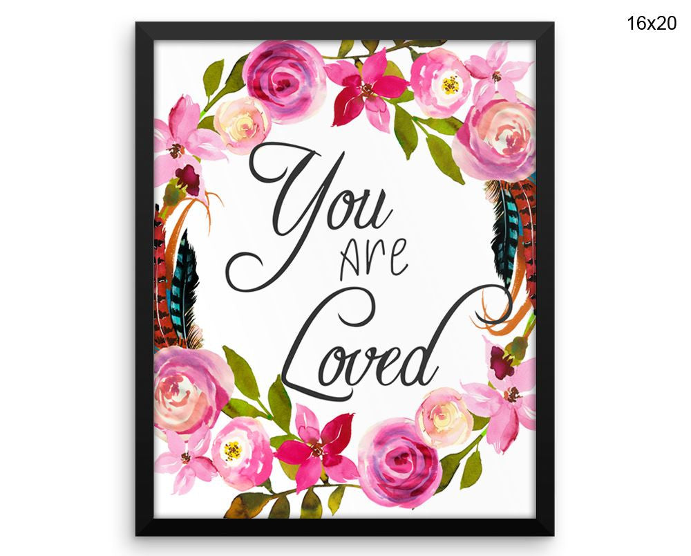 You Are Loved Print, Beautiful Wall Art with Frame and Canvas options available Inspirational Decor