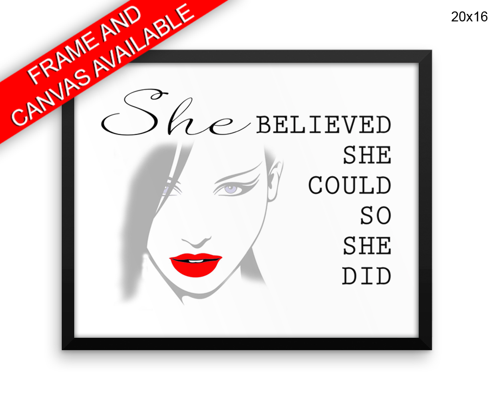 She Believe She Could So She Did Print, Beautiful Wall Art with Frame and Canvas options available