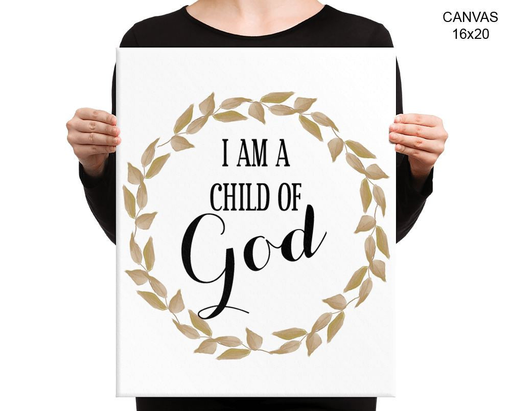 I Am A Child Of God Print, Beautiful Wall Art with Frame and Canvas options available Religious