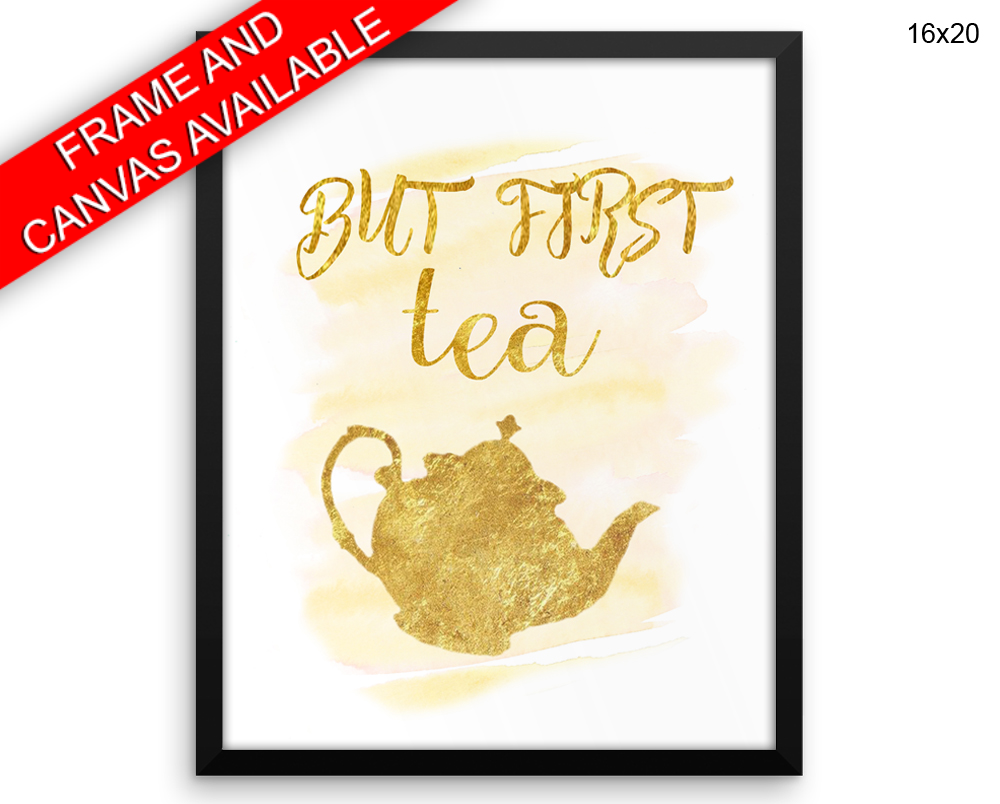 Tea Print, Beautiful Wall Art with Frame and Canvas options available  Decor