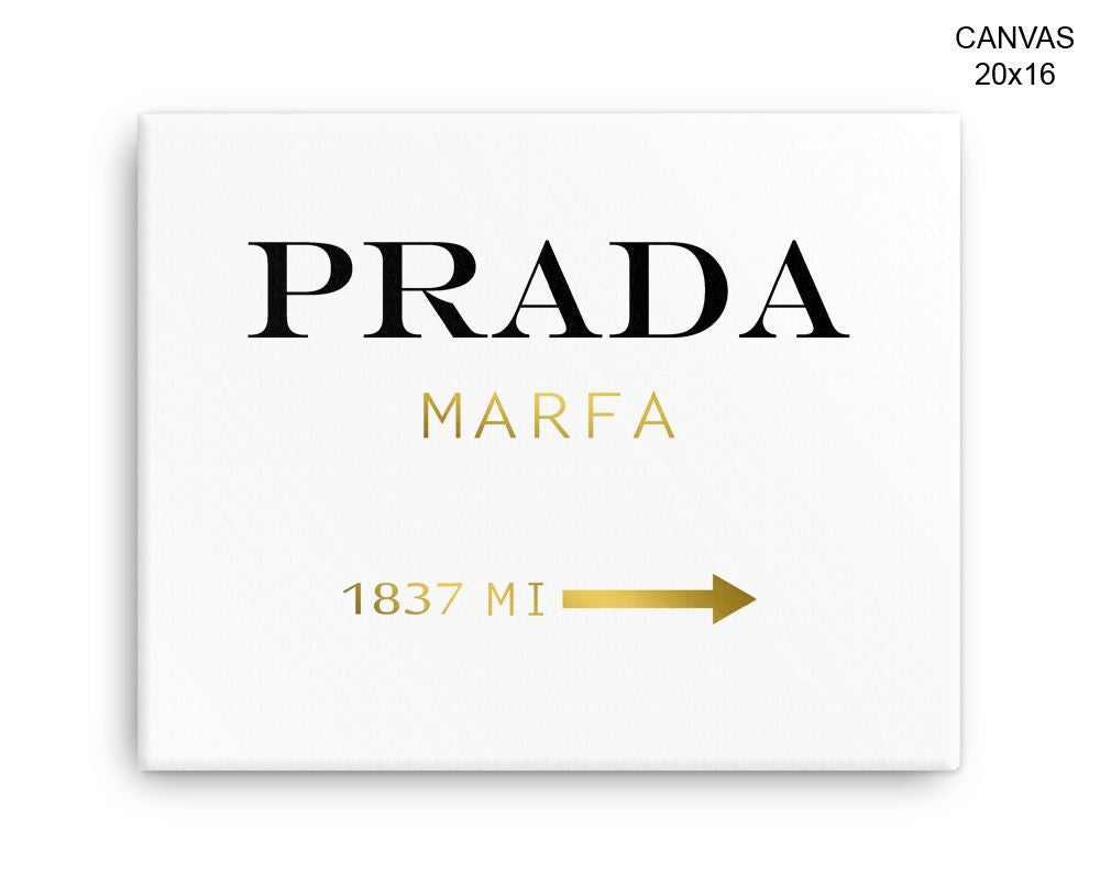 Prada Marfa Print, Beautiful Wall Art with Frame and Canvas options available  Decor