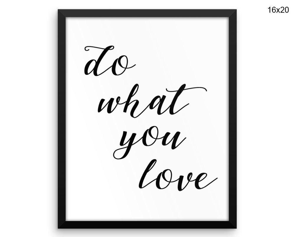 Do What You Love Print, Beautiful Wall Art with Frame and Canvas options available Typography Decor