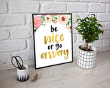 Wall Art Behave Digital Print Be Nice Poster Art Behave Wall Art Print Be Nice  Wall Decor Behave printable watercolor flowers funny quote - Digital Download