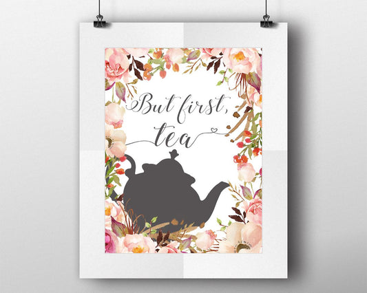 Wall Art Tea Digital Print Tea Poster Art Tea Wall Art Print Tea Bar Art Tea Bar Print Tea Wall Decor Tea tea quote tea art print floral tea - Digital Download