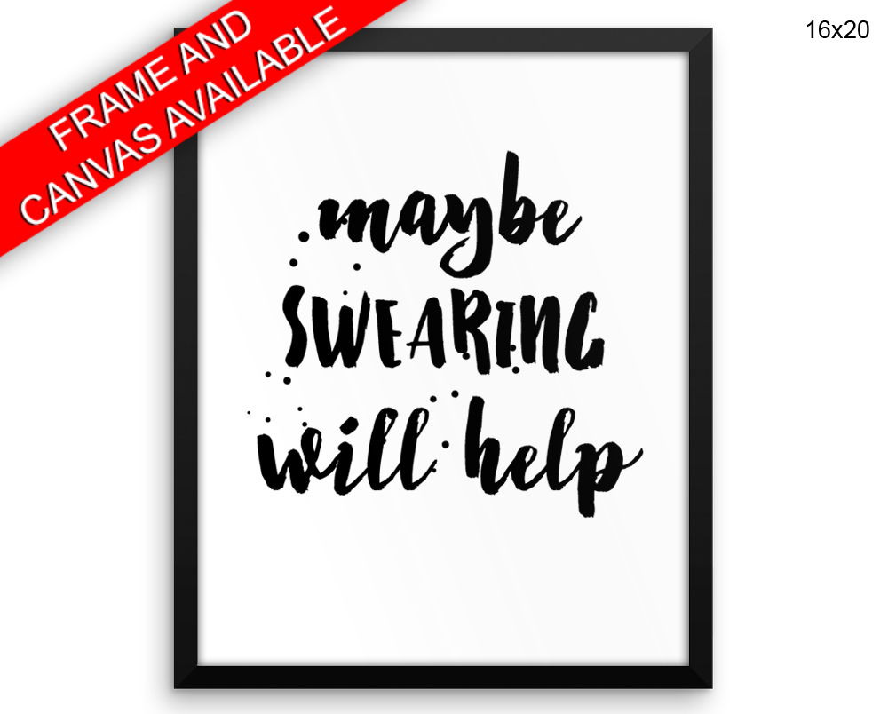 Swearing Help Print, Beautiful Wall Art with Frame and Canvas options available  Decor