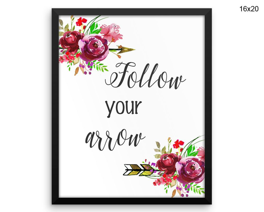 Follow Your Arrow Print, Beautiful Wall Art with Frame and Canvas options available  Decor