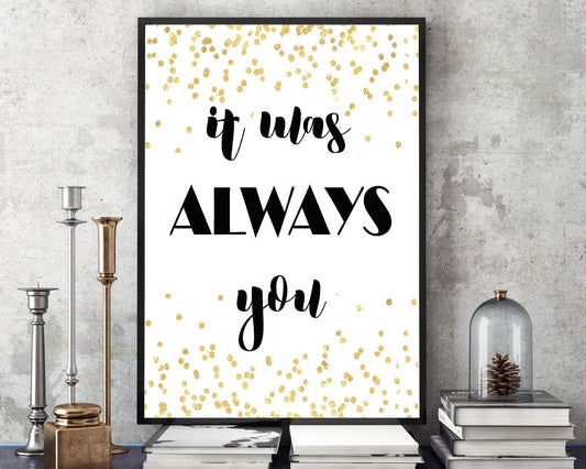 Wall Art It Was Always You Digital Print It Was Always You Poster Art It Was Always You Wall Art Print It Was Always You Love Art It Was - Digital Download