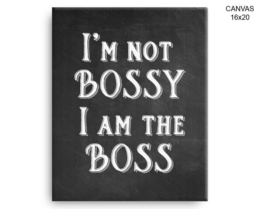 Bossy Boss Print, Beautiful Wall Art with Frame and Canvas options available Office Decor