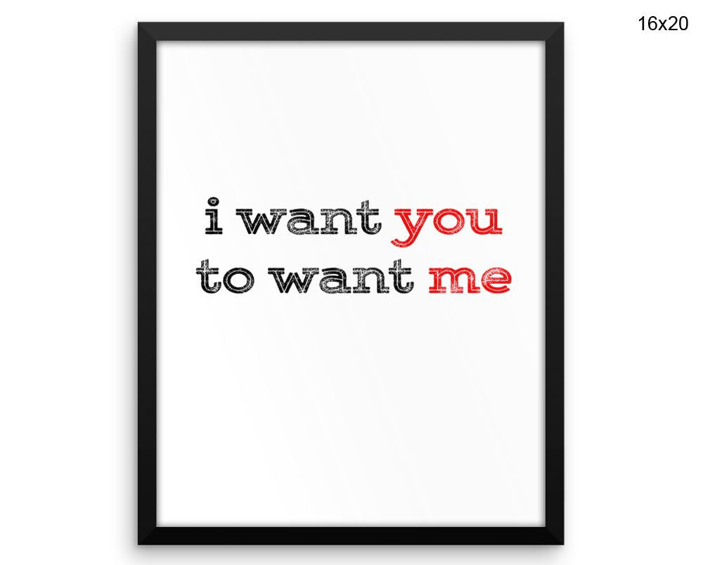 I Want You Print, Beautiful Wall Art with Frame and Canvas options available Love Decor