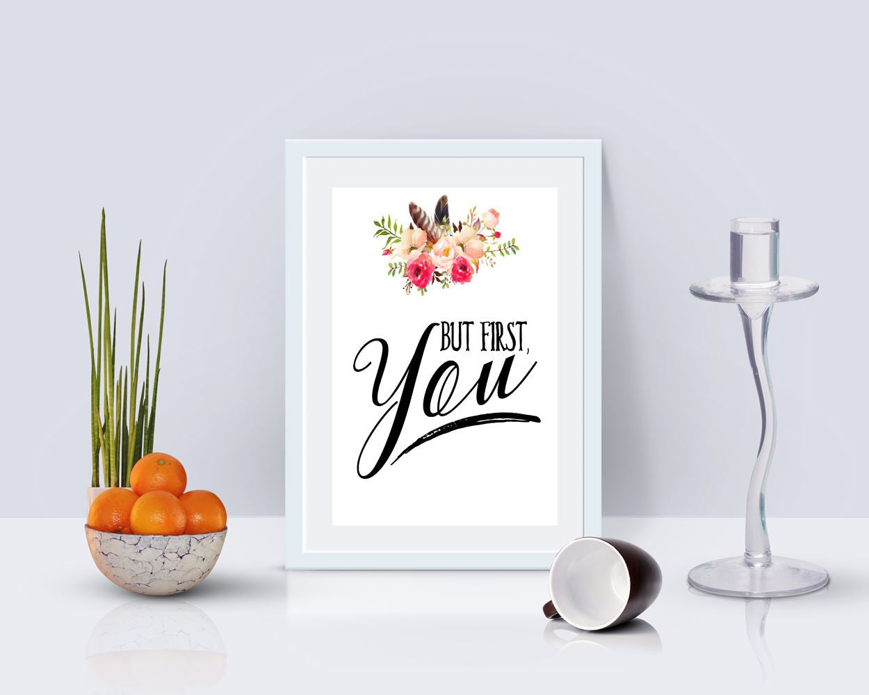 Wall Art But First You Digital Print But First You Poster Art But First You Wall Art Print But First You Typography Art But First You - Digital Download