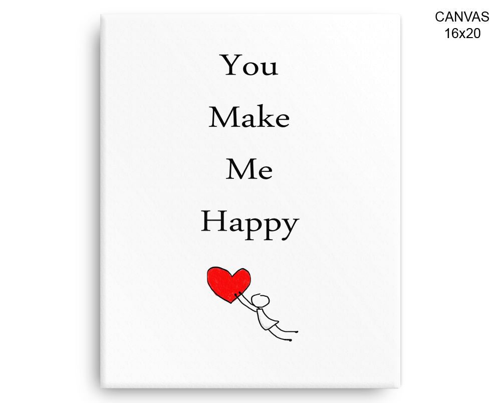 You Make Me Happy Print, Beautiful Wall Art with Frame and Canvas options available Typography Decor