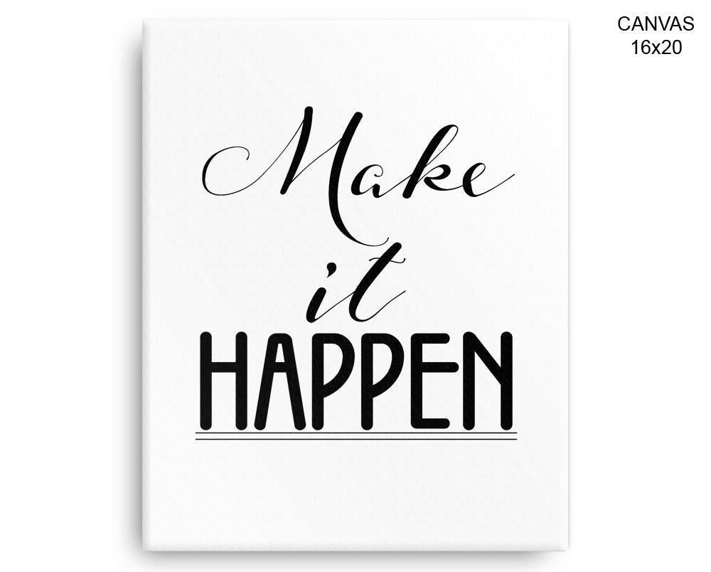 Make It Happen Print, Beautiful Wall Art with Frame and Canvas options available Optimistic Decor