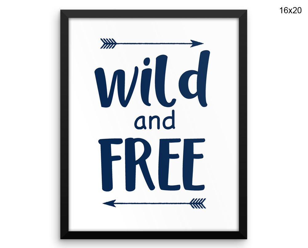 Wild And Free Print, Beautiful Wall Art with Frame and Canvas options available Kids Room Decor