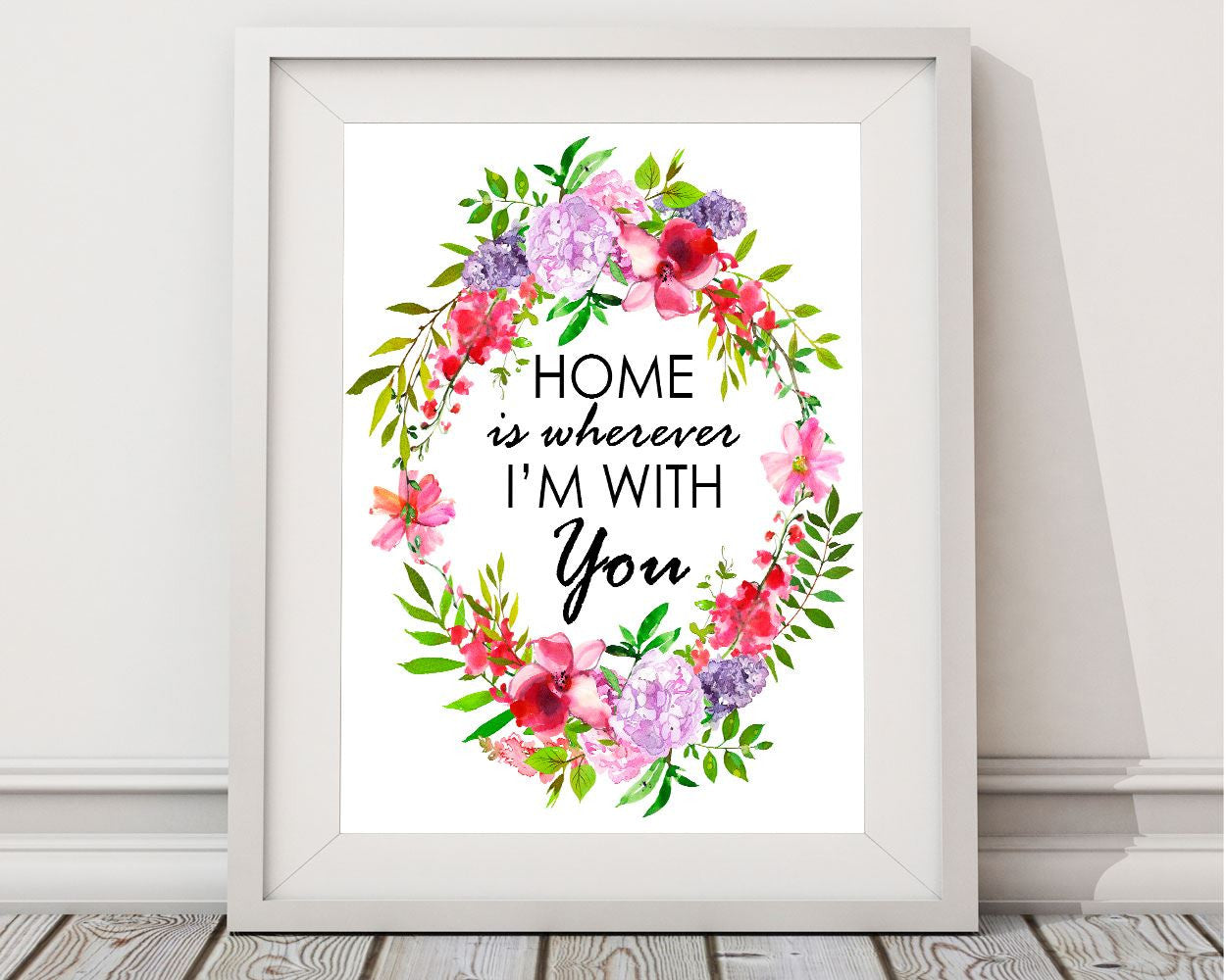 Wall Art Home Is Wherever Im With You Digital Print Home Is Wherever Im With You Poster Art Home Is Wherever Im With You Wall Art Print Home - Digital Download