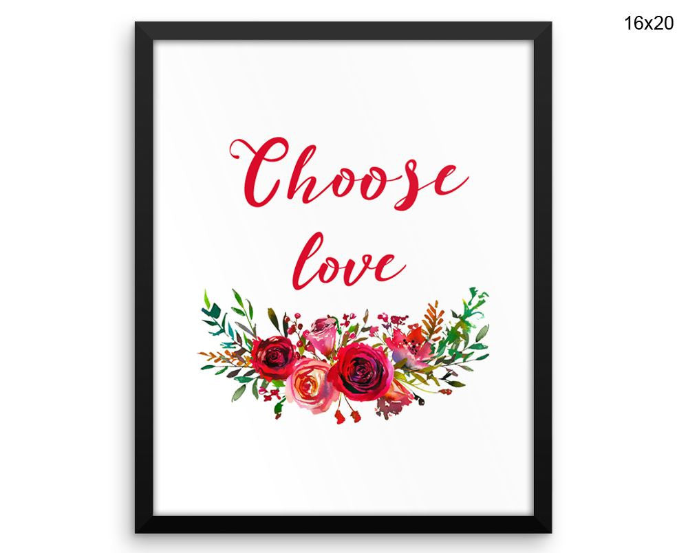 Choose Love Print, Beautiful Wall Art with Frame and Canvas options available Home Decor