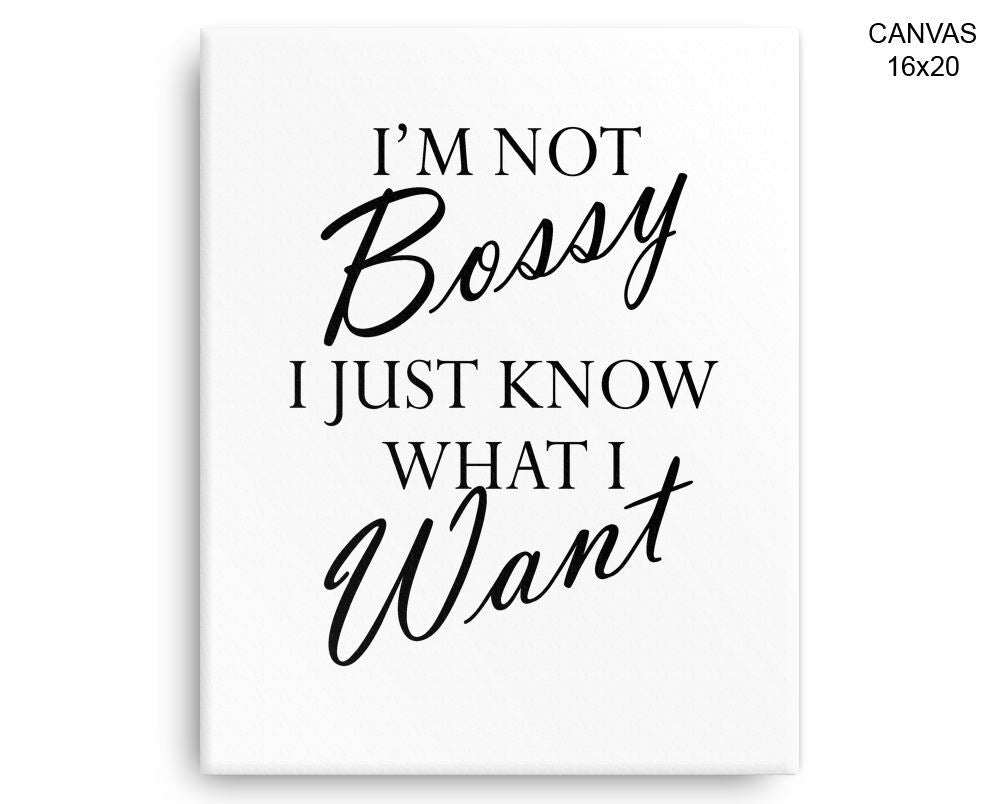 Bossy Print, Beautiful Wall Art with Frame and Canvas options available  Decor