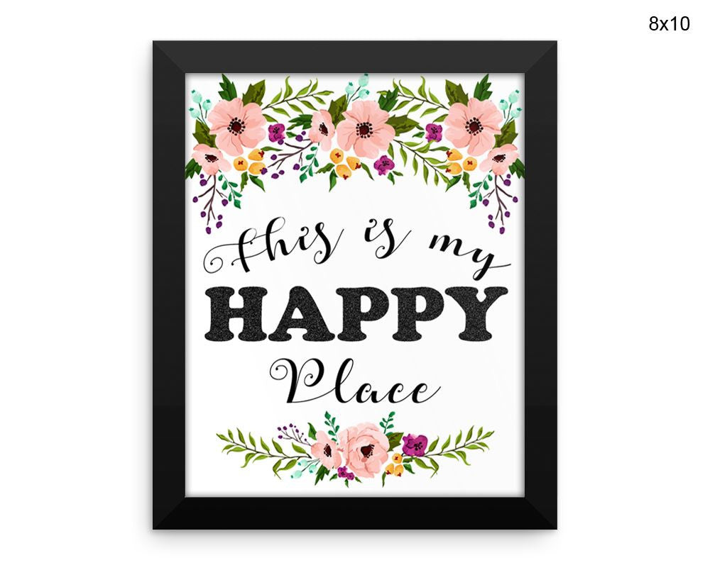 Happy Place Print, Beautiful Wall Art with Frame and Canvas options available Home Decor