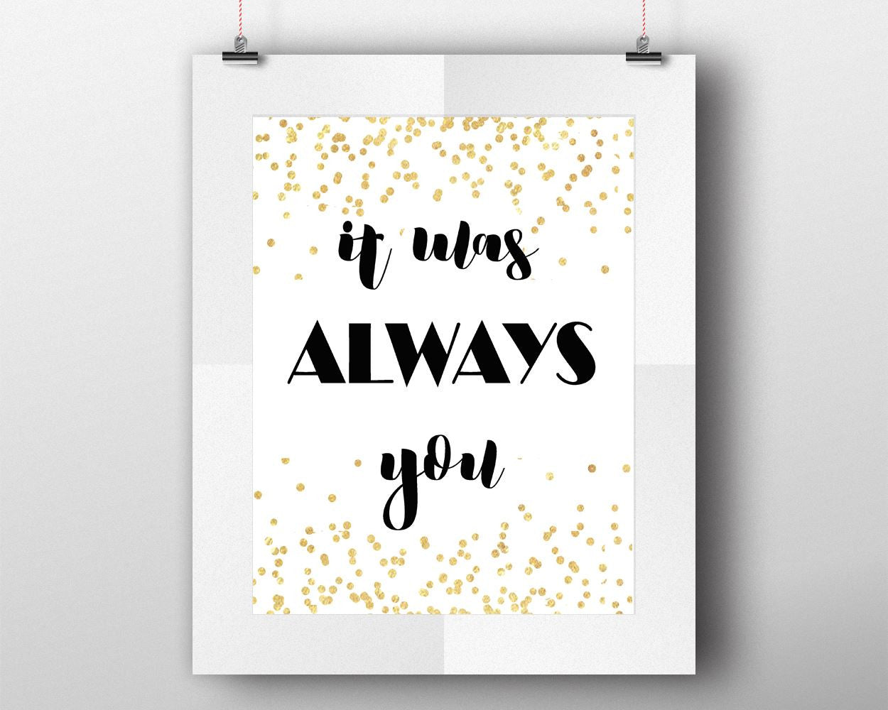 Wall Art It Was Always You Digital Print It Was Always You Poster Art It Was Always You Wall Art Print It Was Always You Love Art It Was - Digital Download