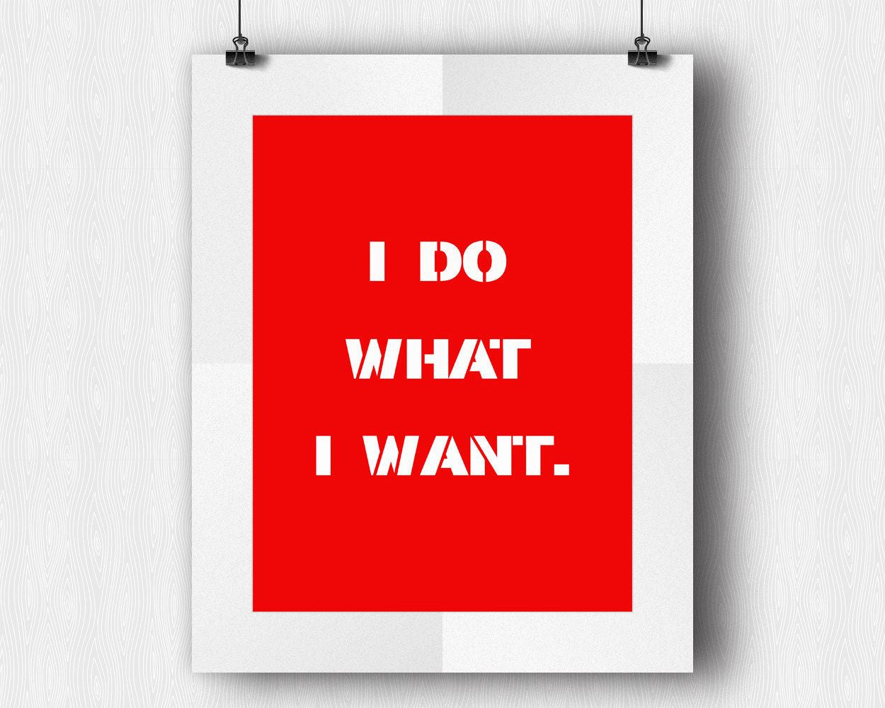 Wall Art I Do What I Want Digital Print I Do What I Want Poster Art I Do What I Want Wall Art Print I Do What I Want  Wall Decor I Do What I - Digital Download