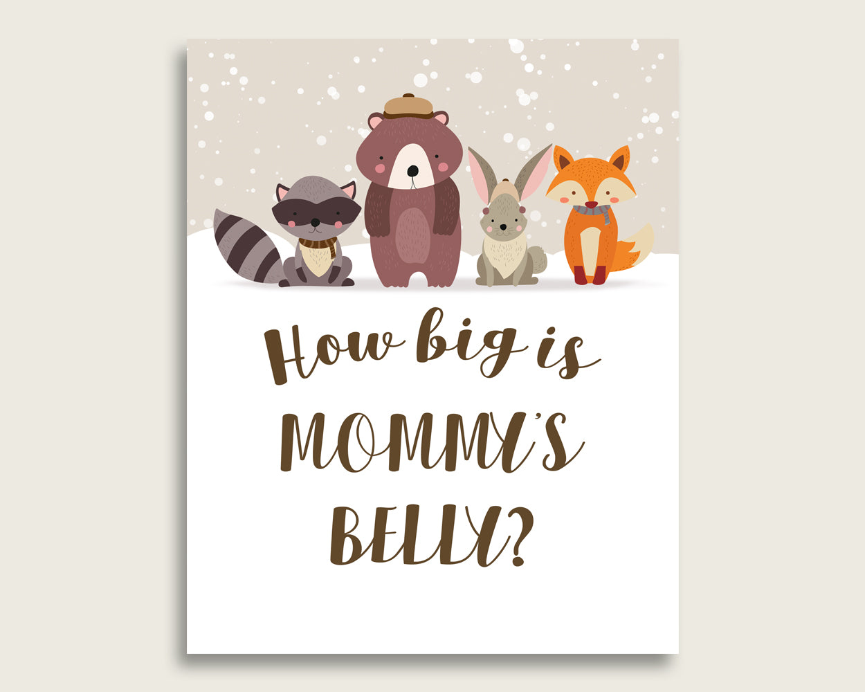 Beige Brown How Big Is Mommy's Belly Game, Winter Woodland Baby Shower Gender Neutral, Guess Mommys Belly Size, Mommy Tummy Game RM4SN