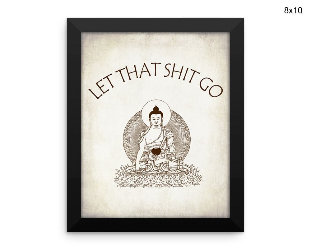 Yoga Let That Shit Go Print, Beautiful Wall Art with Frame and Canvas options available  Decor