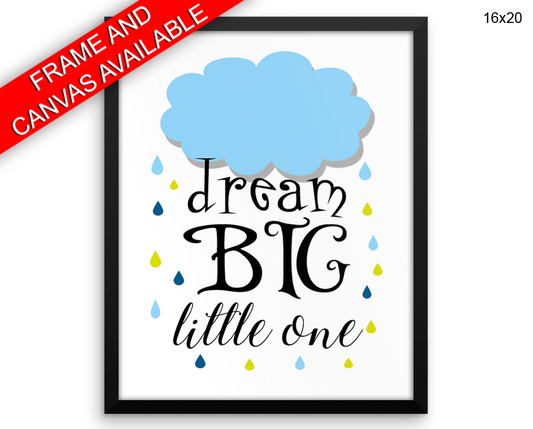 Dream Big Little One Print, Beautiful Wall Art with Frame and Canvas options available Nursery Decor